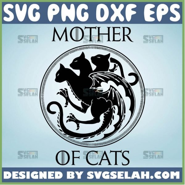 Mother Of Cats SVG, Dragon Cat SVG File For Cricut PNG DXF EPS - SVG Selah