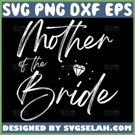 Mother Of The Bride Svg Mom In Law Svg Wedding Svg 1