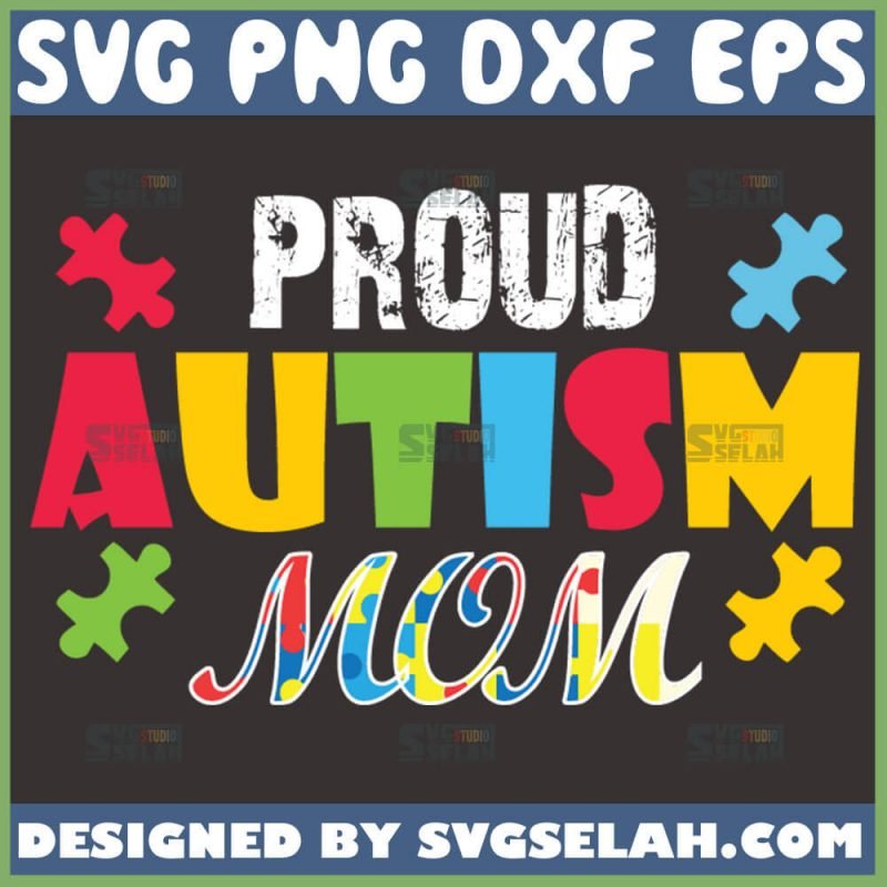 Proud Autism Mom SVG | Digital Design for Cricut & Awareness