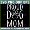 proud dog mom svg dog mama svg file for cricut png dxf eps by SvgSelah