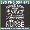Proud Mom Of An Awesome Nurse Happy Svg Proud Son Daughter Shirt Svg Stethoscope Svg Needle Svg Dna Svg Heartbeat Svg 1