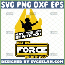 may the 4th force be with you svg file for cricut png dxf eps by SvgSelah
