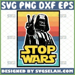stop wars logo svg starwars darth vader peace sign hand svg file for cricut png dxf eps by SvgSelah