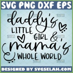 daddys little girl mamas whole world svg newborn onesie svg homemade baby clothes ideas 1 