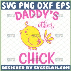 daddys other chick svg Easter Chick Svg onesie ideas for baby girl 1 
