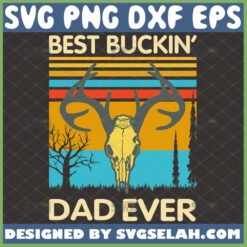 deer hunting best buckin dad ever svg vintage fathers day svg 1 