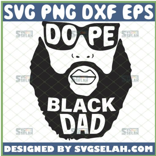 dope black dad svg african american man with sunglasses svg funny diy black fathers day gifts 1 