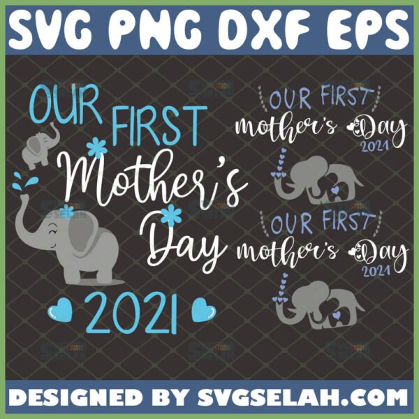 elephant-our-first-mothers-day-2021-svg