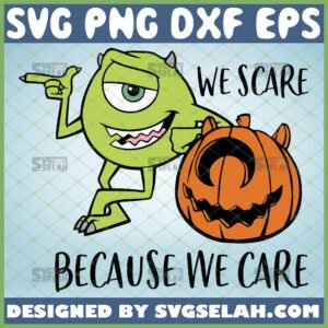 mike-wazowski-we-scare-because-we-care-svg
