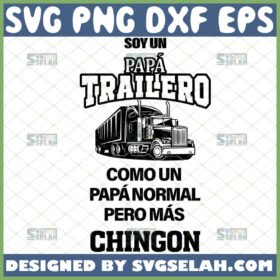 soy un papa trailero svg spanish svg dia del padre svg