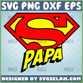 super papa svg fathers day superman logo svg