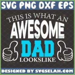 this is what an awesome dad lookslike svg two thumbs up svg