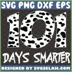 101 days of smarter svg dalmatian svg teacher svg kindergarten svg school gifts