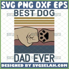 best dog dad ever svg fist bump dog happy fathers day vintage svg