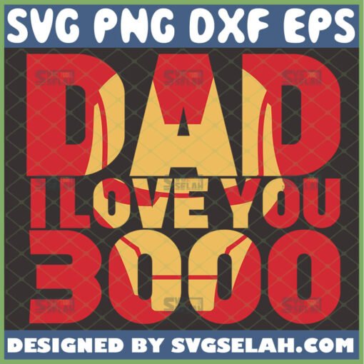dad i love you 3000 svg diy iron man marvel fathers day gifts
