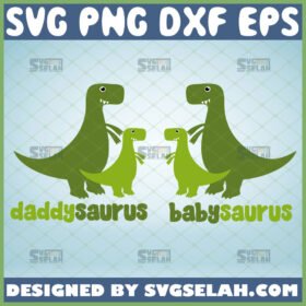 daddysaurus babysaurus svg funny cute dino svg father and kid matching shirt svg