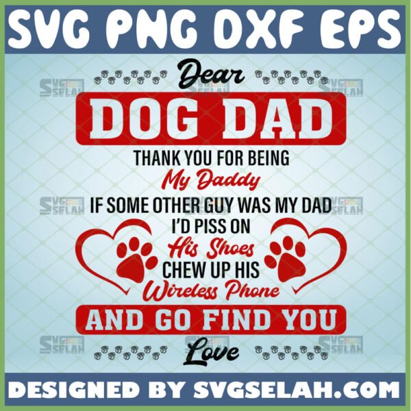dear dog dad svg thank you for being my daddy quotes svg gifts for dog lover fathers day mug design ideas