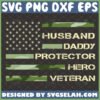 husband daddy protector hero veteran svg camo usa flag fathers day design shirt ideas svg