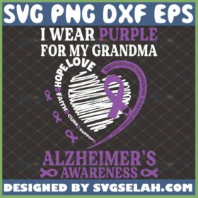 i wear purple for my grandma alzheimers awareness svg heart svg ribbon svg dementia care gifts