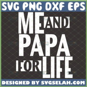 me and papa for life svg fathers day diy gift ideas for toddlers