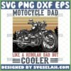 motorcycle dad like a regular dad but cooler svg biker fathers day gifts vintage