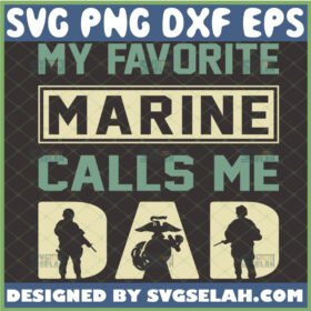 my favorite marine calls me dad svg marine logo soldiers svg veteran gifts