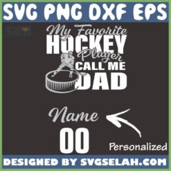 personalized my favorite hockey player calls me dad name svg