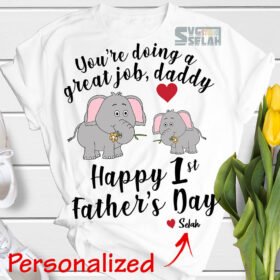 personalized you are doing a great job daddy happy 1st fathers day onesie svg baby elephant and dad svg