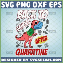 back to school quarantine svg dinosaur mask school svg