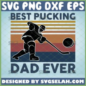 best pucking dad ever svg vintage sport ice hockey dad gifts