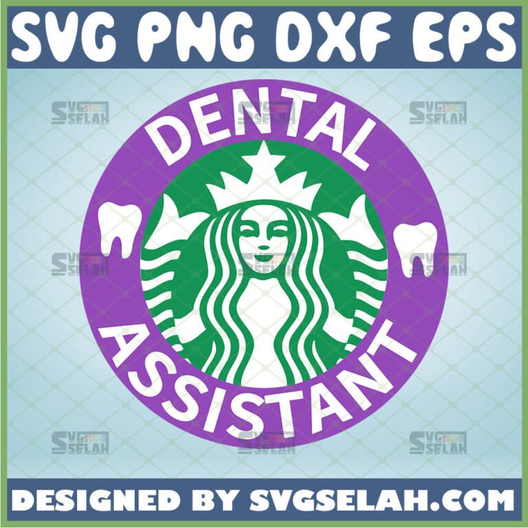 Download Dental Assistant Starbucks SVG, Dental Hygienist, Tooth ...