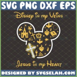 disney in my veins jesus in my heart svg mickey mouse walt disney religious inspired by SvgSelah