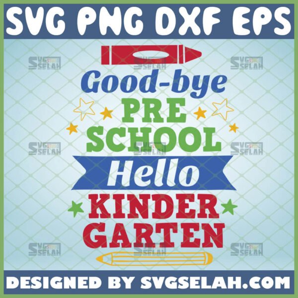 goodbye pre k hello kindergarten svg pre k graduation shirt ideas