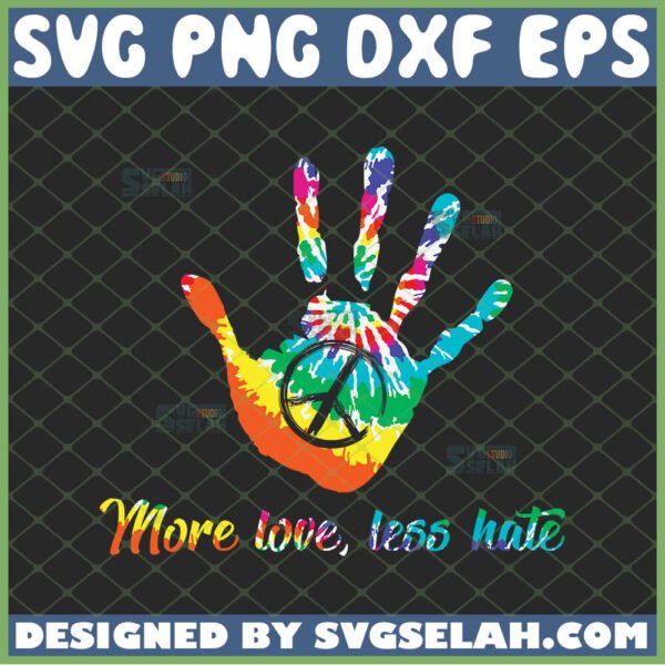 Hand Print Tie Dye Hippie Logo SVG, More Love Less Hate SVG - SVG Selah