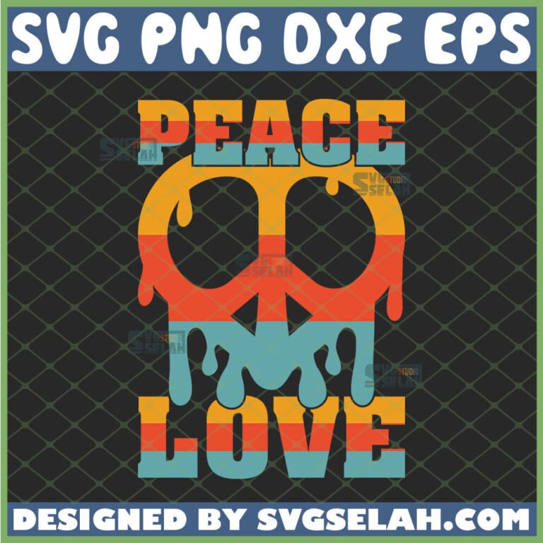 Peace Love Dripping SVG | Retro Groovy Design for Cricut