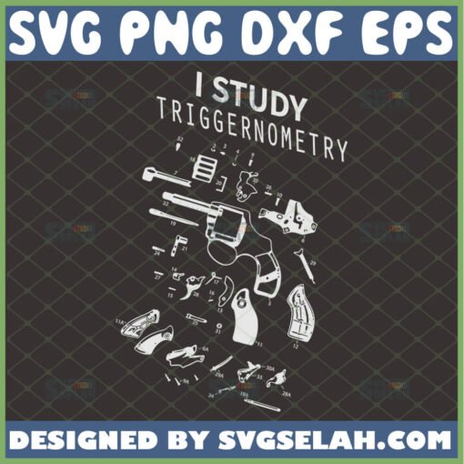 i study triggernometry svg western cowboy gun svg firearm gift for gun lovers