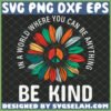 in a world where you can be anything be kind svg hippie quotes svg by SvgSelah