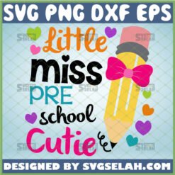 little miss pre k cutie svg