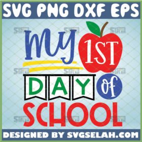 my first day of school svg