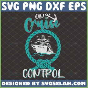 on cruise control svg cruise ship svg funny trip shirt ideas