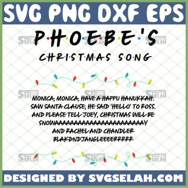 phoebes christmas song svg monica monica have a happy hanukkah svg funny gifts for friends in christmas holiday