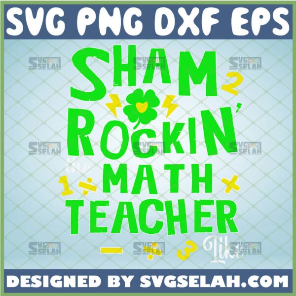 Sham Rockin The Teacher Life SVG, Teacher St Patricks Day Shirt SVG - SVG Selah