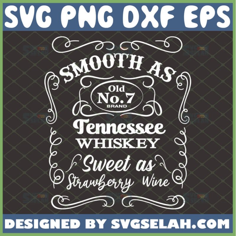 Smooth As Tennessee Whiskey SVG Silhouette File For Cricut, Chris