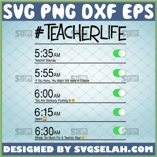 Teacher Life Alarm SVG, Funny Teacher Clock Gifts - SVG Selah