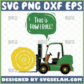 this is how i roll svg john deere tractor svg funny farm gifts