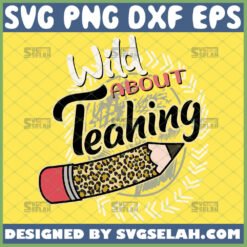 wild about teaching svg teacher appreciation ideas
