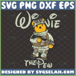 winnie the pew svg army military soldier winnie the pooh with gun cricut gifts