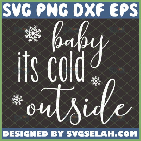 baby its cold outside svg