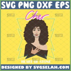 cher svg heart of stone goddess of pop american singer svg by SvgSelah