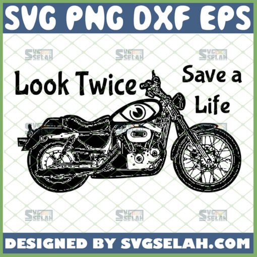 look twice save a life svg motorcycle awareness shirt ideas